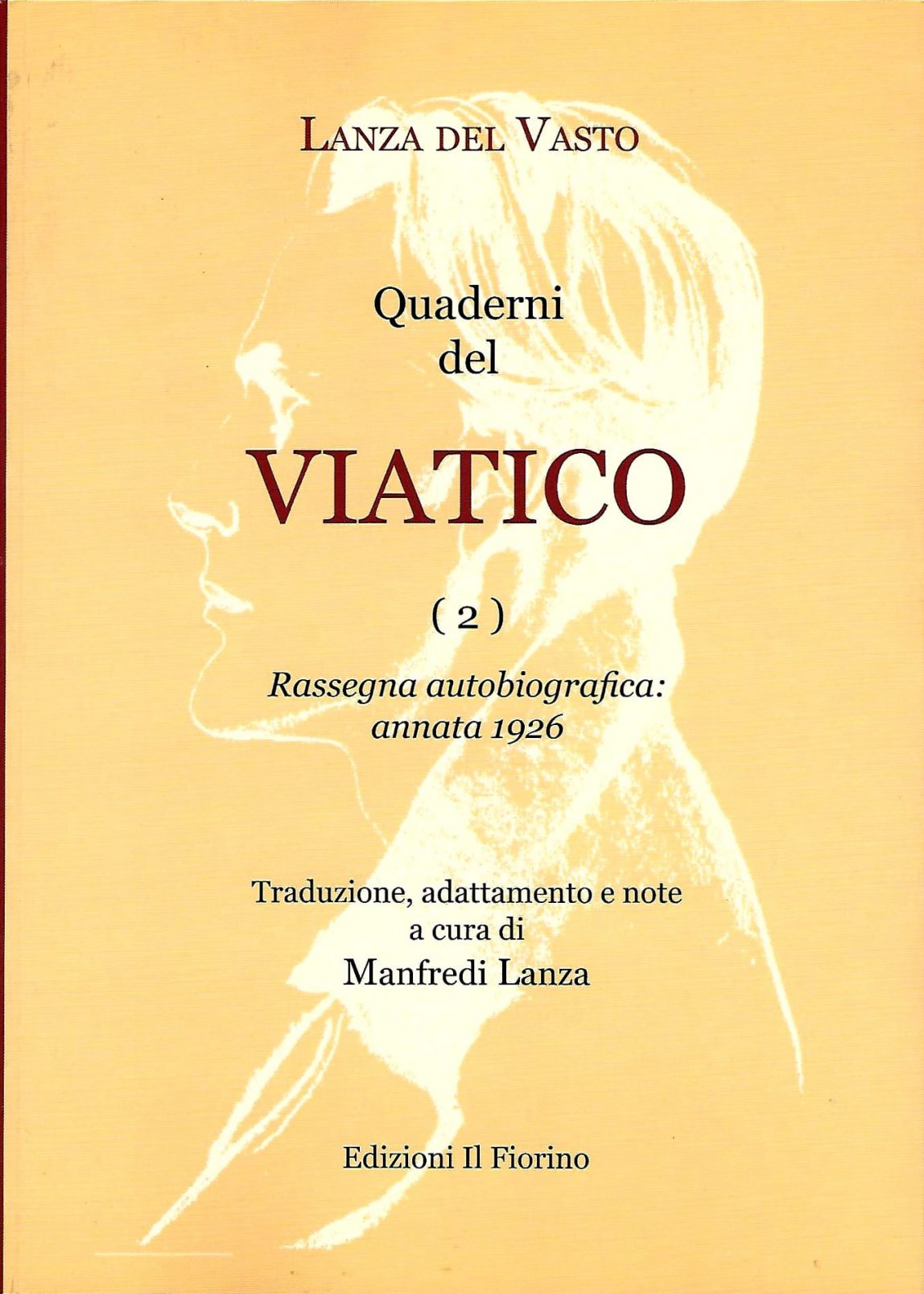 La traduzione del Viatico in italiano va avanti Lanza del Vasto